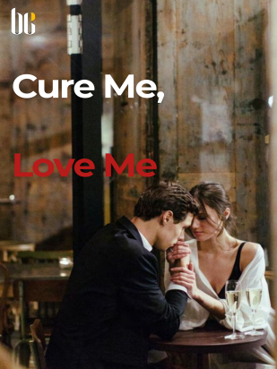 Cure Me, Love Me